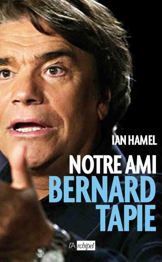 Notre ami Bernard Tapie