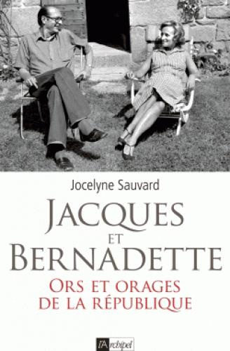 Jacques et Bernadette. Une histoire d'amour