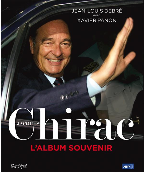 Jacques Chirac. L'album souvenir