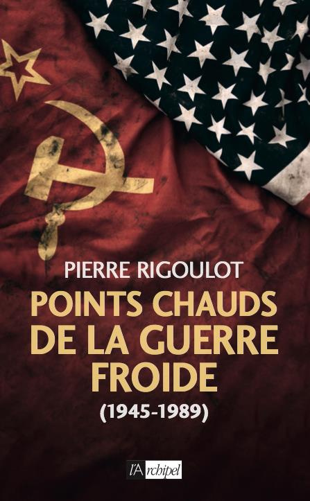 Points chauds de la guerre froide (1946-1989)
