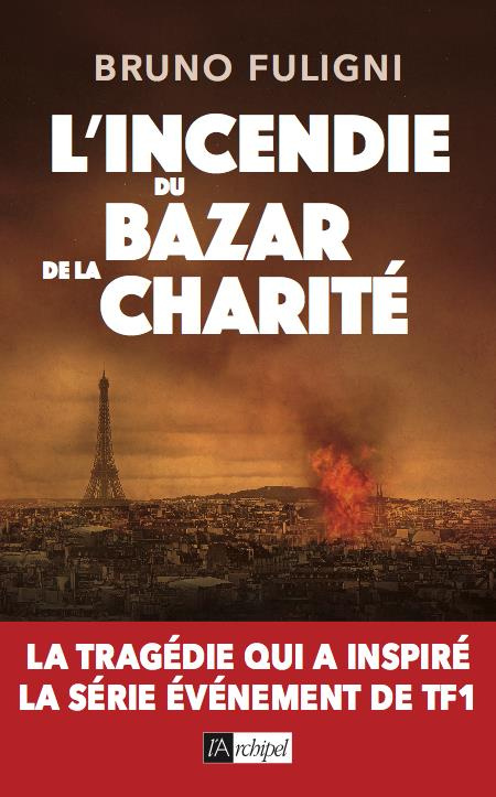 L'Incendie du Bazar de la Charité