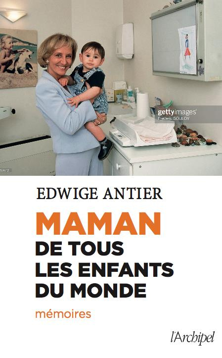 Maman de tous les enfants du monde. Mémoires