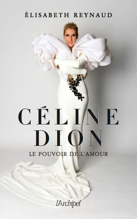 Céline Dion. Le pouvoir de l'amour