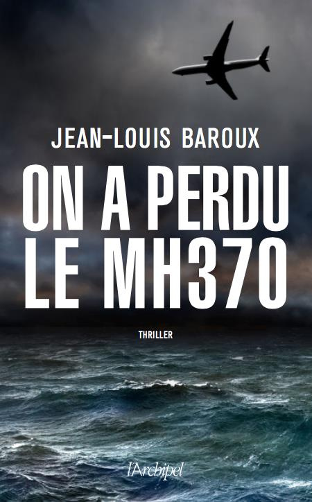 On a perdu le MH 370
