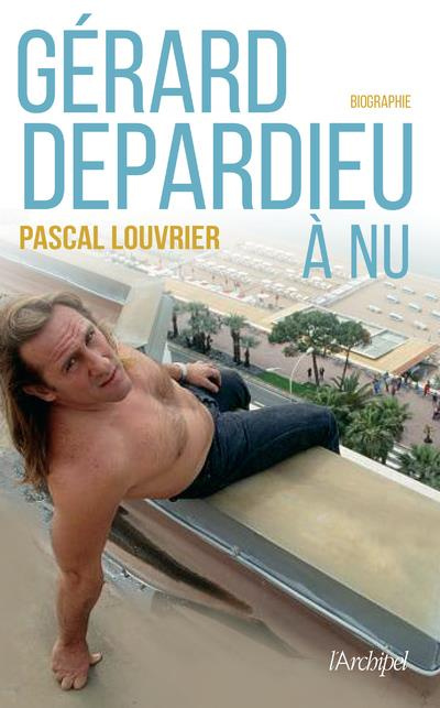 Gérard Depardieu à nu