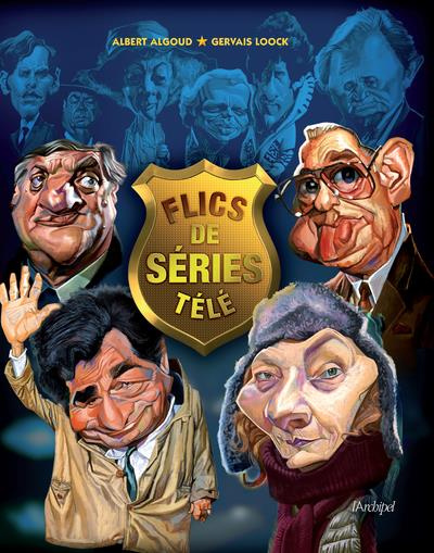 Flics de séries télé. Des années 60 à nos jours