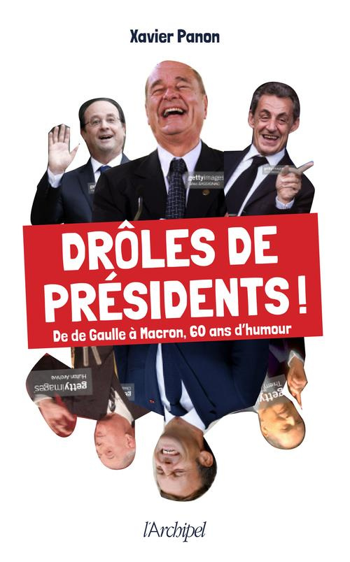 Drôles de présidents !