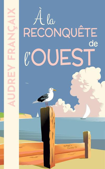 A la reconquête de l'Ouest