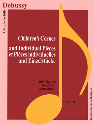 Debussy - Children's corner et pièces individuelles - pour piano. Partition