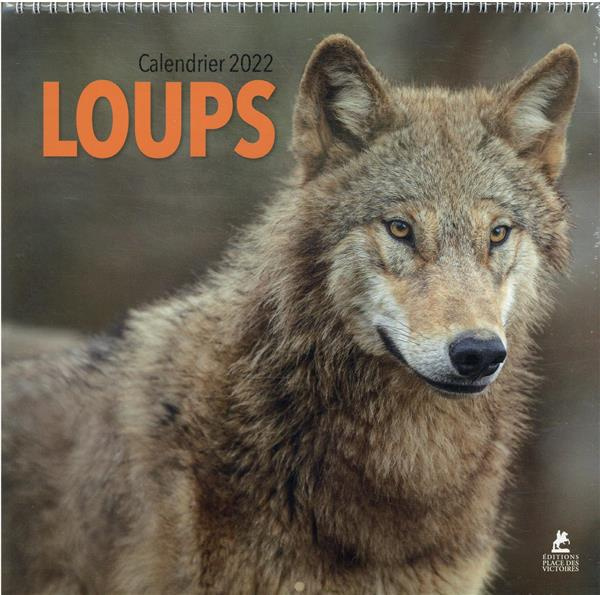 Calendrier Loups. Edition 2022