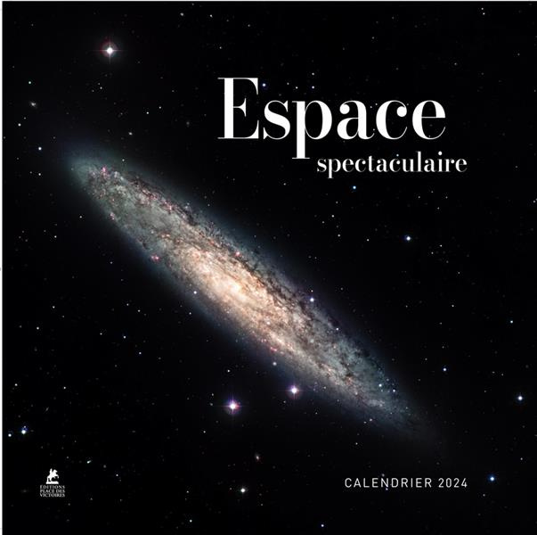 Calendrier Espace spectaculaire. Edition 2024