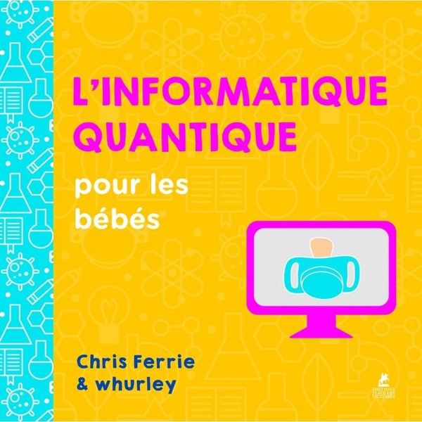 L'informatique quantique pour les bébés