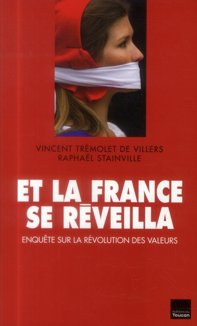 Et la France se réveilla. Enquête sur la révolution des valeurs