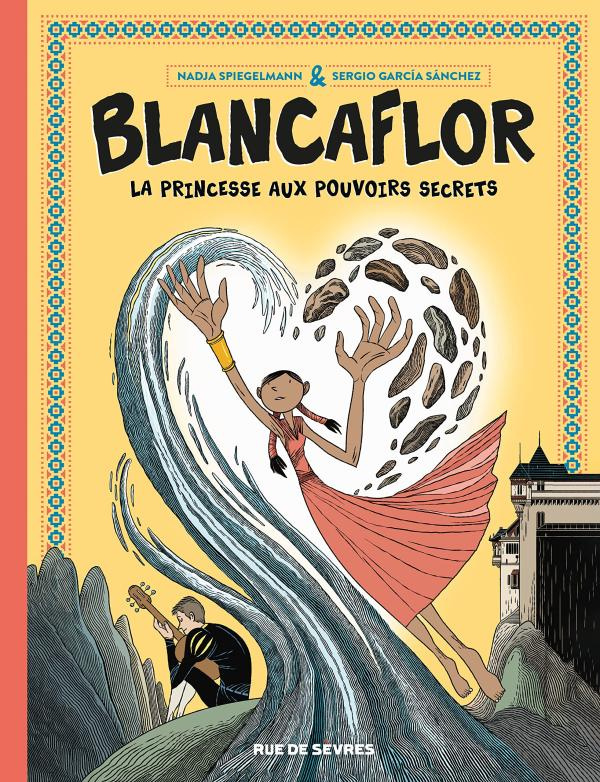 Blancaflor, la princesse aux pouvoirs secrets
