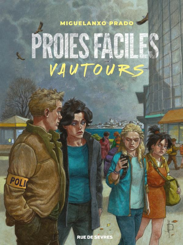 Proies faciles. Vautours