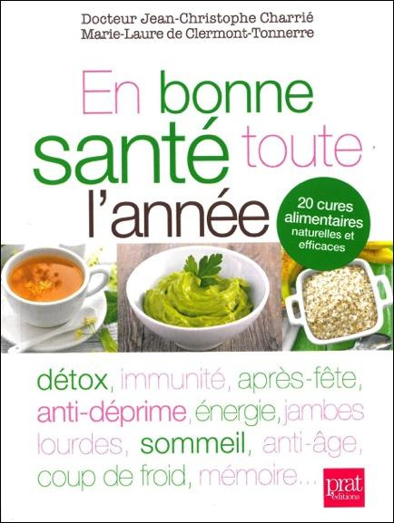 En bonne santé toute l'année. 20 cures alimentaire naturelles et efficaces