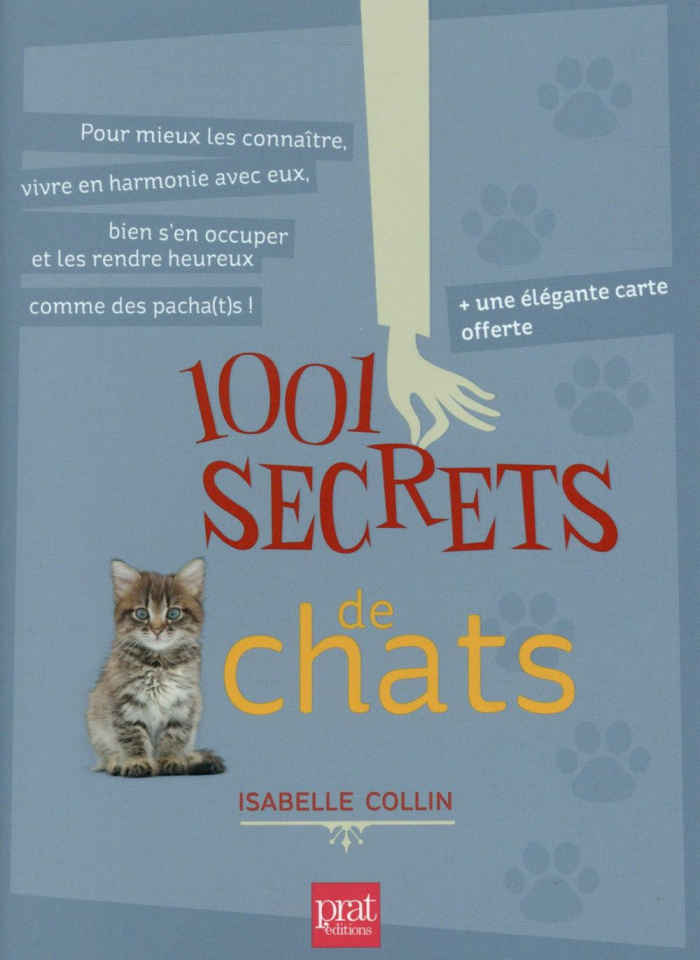 1001 secrets de chats. Avec une élégante carte offerte