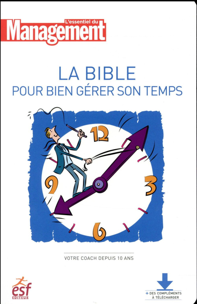 La bible pour bien gérer son temps