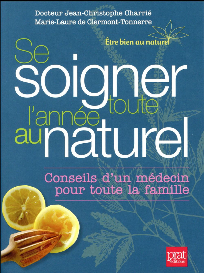 Se soigner toute l'année au naturel