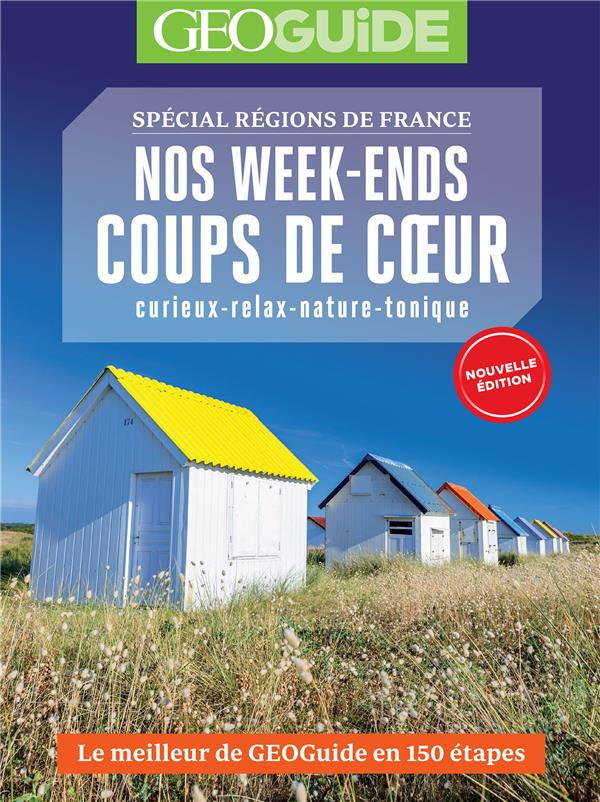 Nos week-ends coups de cœur. Spécial régions de France