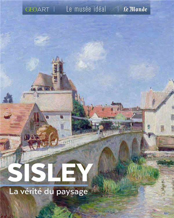 Sisley. La vérité du paysage