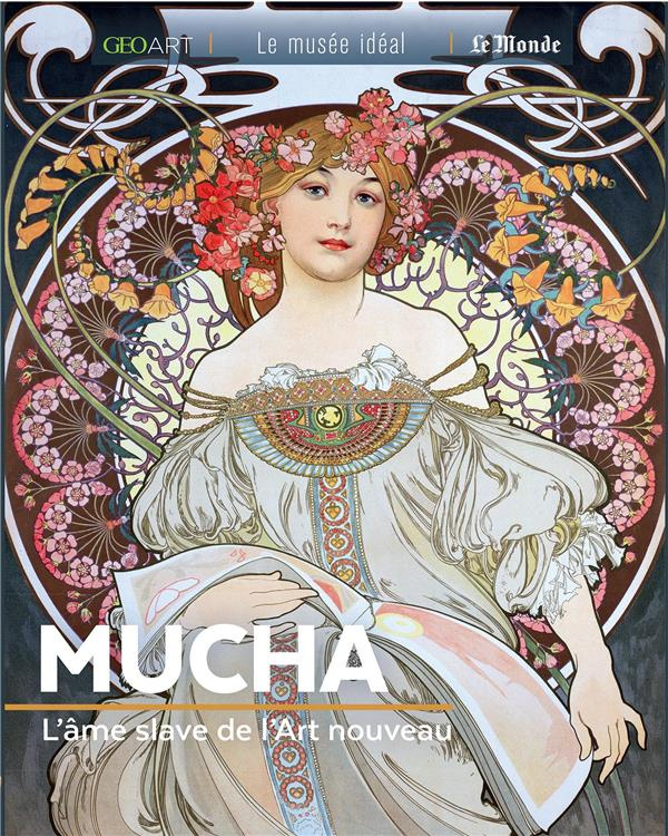 Mucha. L'âme slave de l'Art nouveau