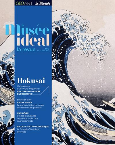Le musée idéal : la revue N°2, juillet-août 2022 : Hokusai. Visite guidée d'une expo imaginaire : Se