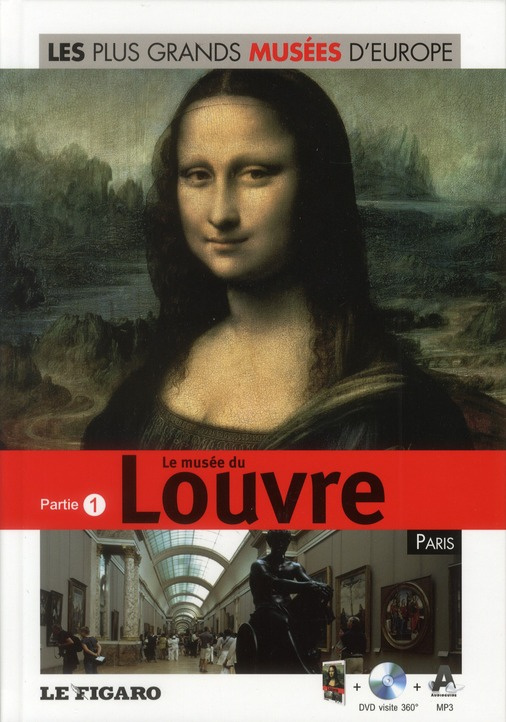 Le musée du Louvre, Paris / Partie 1