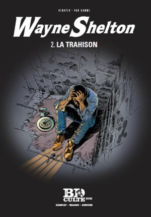 Wayne Shelton Tome 2 : La trahison