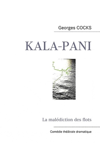 Kala-pani. La malédiction des flots
