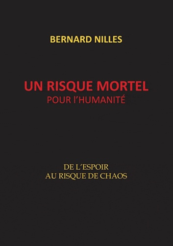 UN RISQUE MORTEL POUR L'HUMANITE