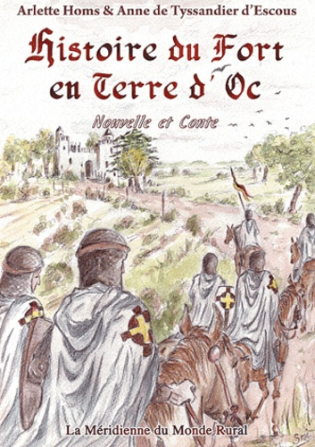 HISTOIRE DU FORT EN TERRE D'OC