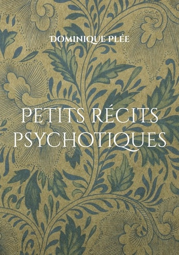 Petits recits psychotiques