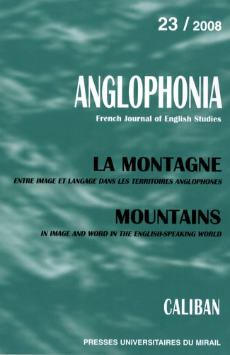 Anglophonia N° 23/2008 : La montagne
