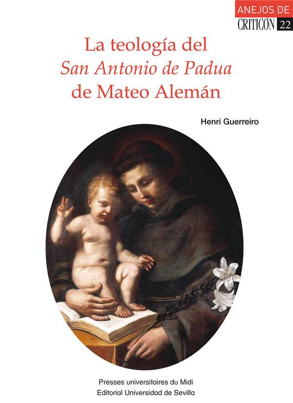 LA TEOLOGIA DEL SAN ANTONIO DE PADUA DE MATEO ALEMAN