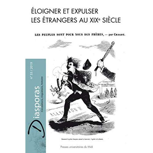Diasporas N° 33/2019 : Eloigner et expulser les étrangers au XIXe siécle. Textes en français et angl