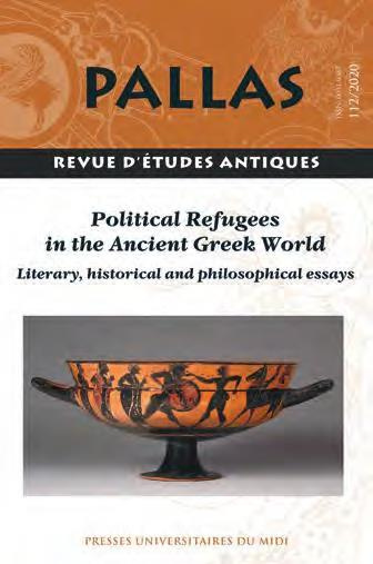 Pallas N° 112/2020 : Political refugees in the Ancient Greek World. Literary, historical and philoso