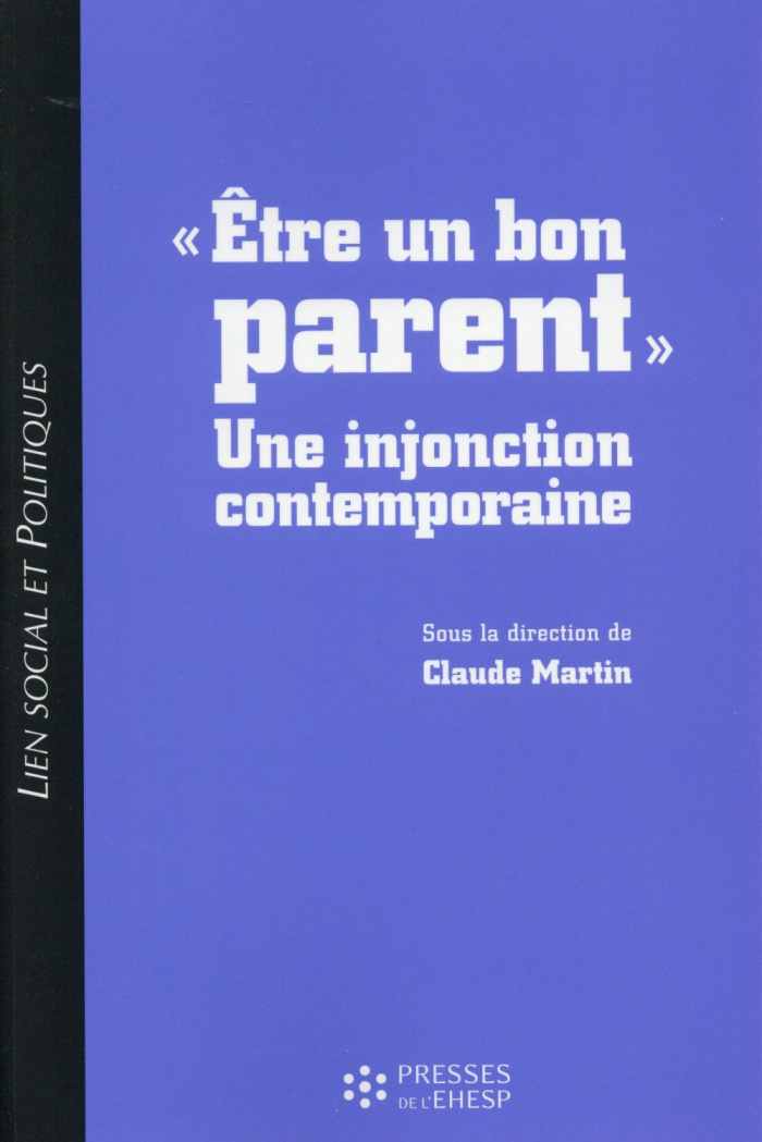 Etre un bon parent. Une injonction contemporaine