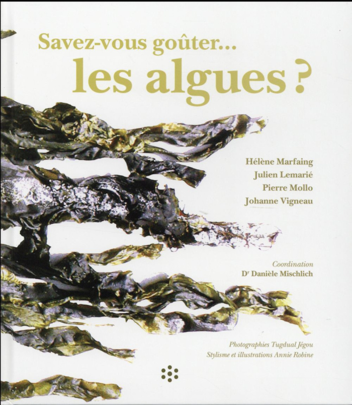 Savez-vous goûter... les algues ?