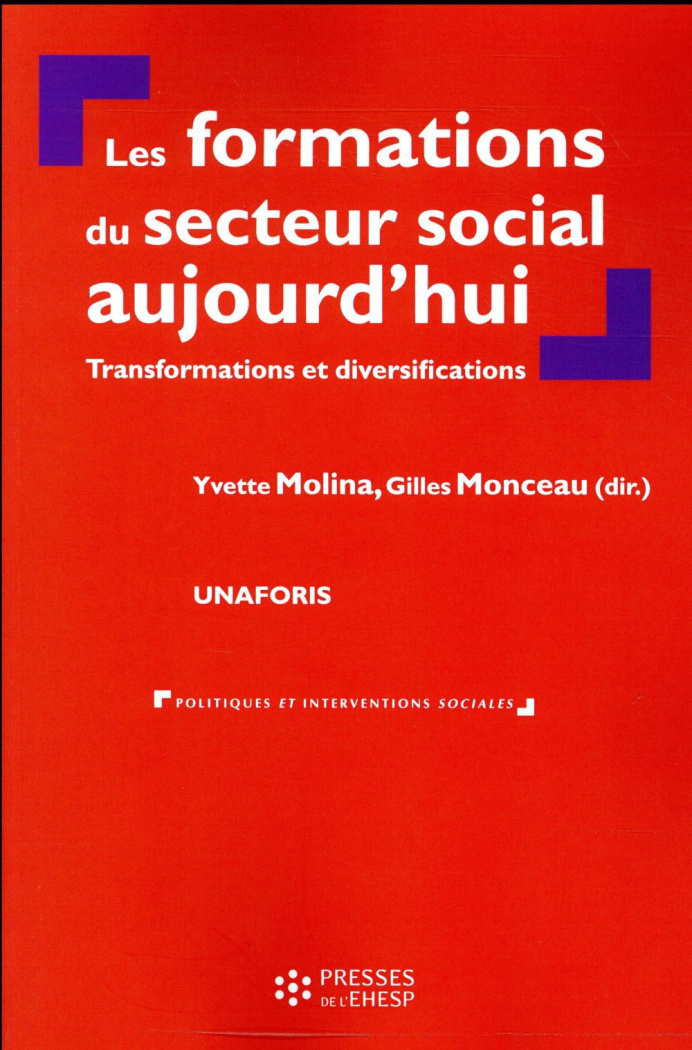 Les formations du secteur social aujourd'hui. Transformations et diversifications