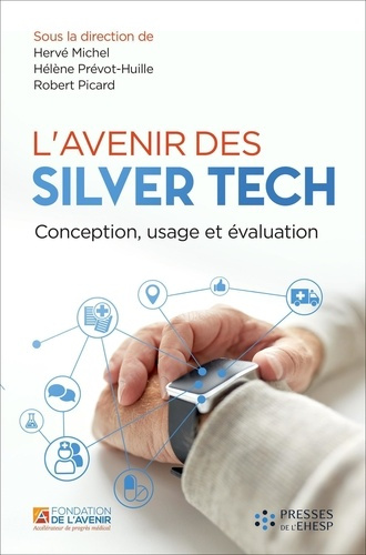 L'avenir des Silver Tech. Conception, usage et évaluation
