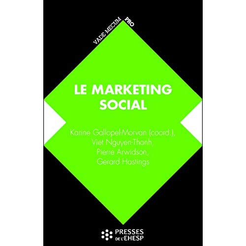 Marketing social. De la compréhension des publics au changement de comportement