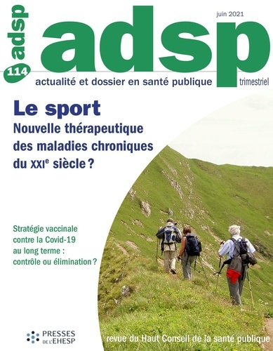ADSP N° 114, juin 2021 : Le sport. Nouvelle thérapeutique des maladies chroniques du XXIe siècle ?