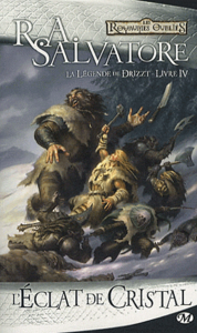 La Légende de Drizzt Tome 4 : L'éclat de cristal