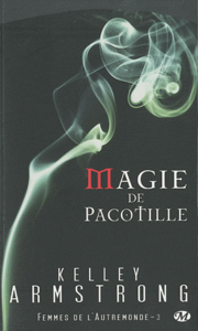 Femmes de l'autremonde/03/Magie de pacotille