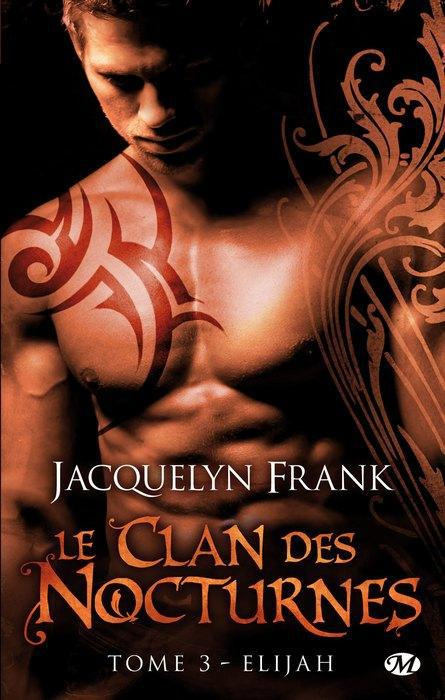 Le Clan des Nocturnes Tome 3 : Elijah