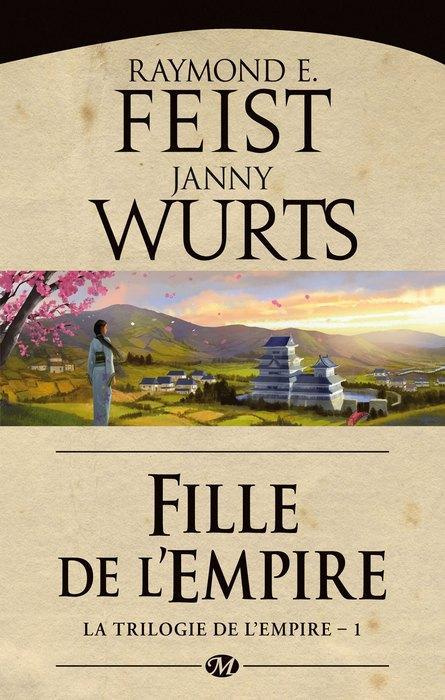 La Trilogie de l'Empire Tome 1 : Fille de l'empire