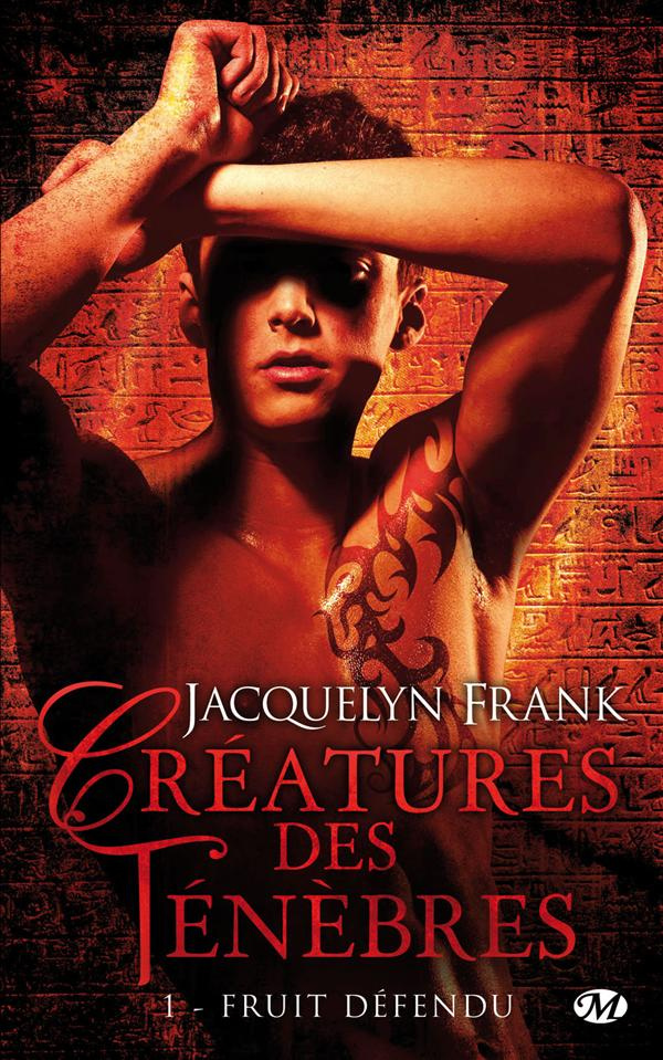 Créatures des ténèbres Tome 1 : Fruit défendu