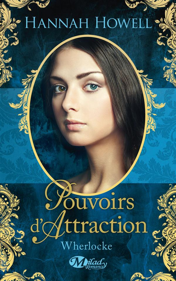 Wherlocke Tome 3 : Pouvoirs d'attraction