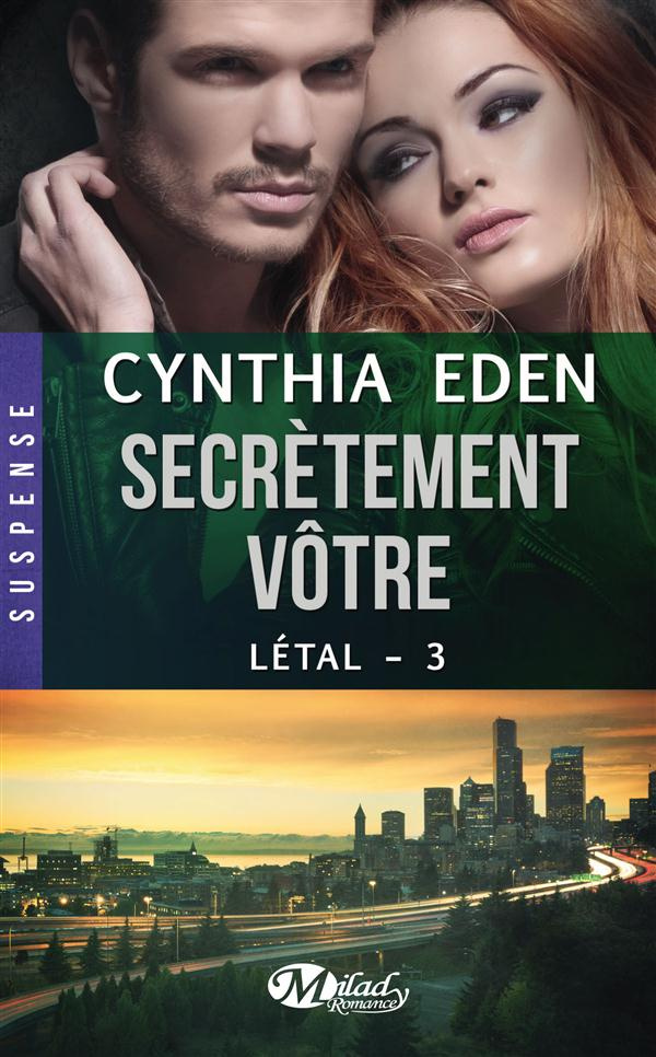 Létal Tome 3 : Secrètement vôtre